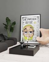 "Live Your Best Life" (2023) av Thea W. | Limited Edition Kunstplakat | People of Tomorrow