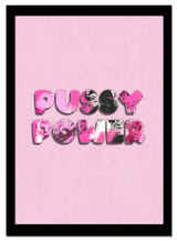 Pussy Power – 50x70 cm