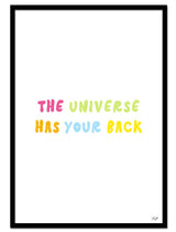 "The Universe Has Your Back"| Posters & Kunstplakater | People of Tomorrow