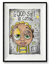 Good Sh*t Is Coming