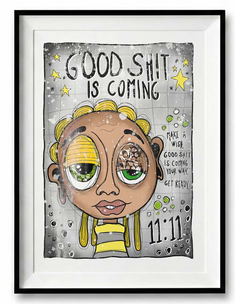 Good Sh*t Is Coming