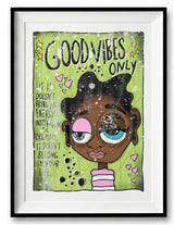 Good Vibes Only
