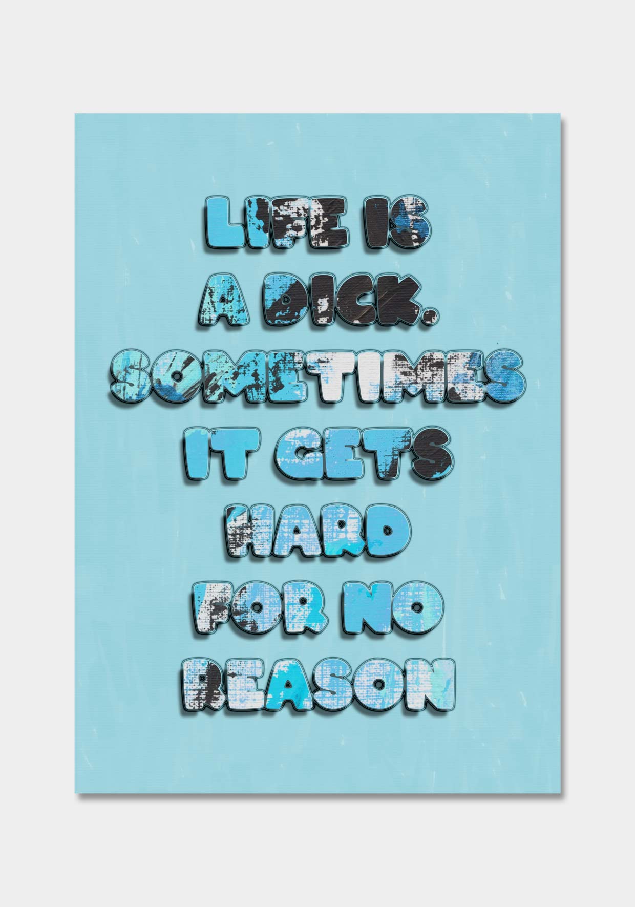 Life Is A Dick