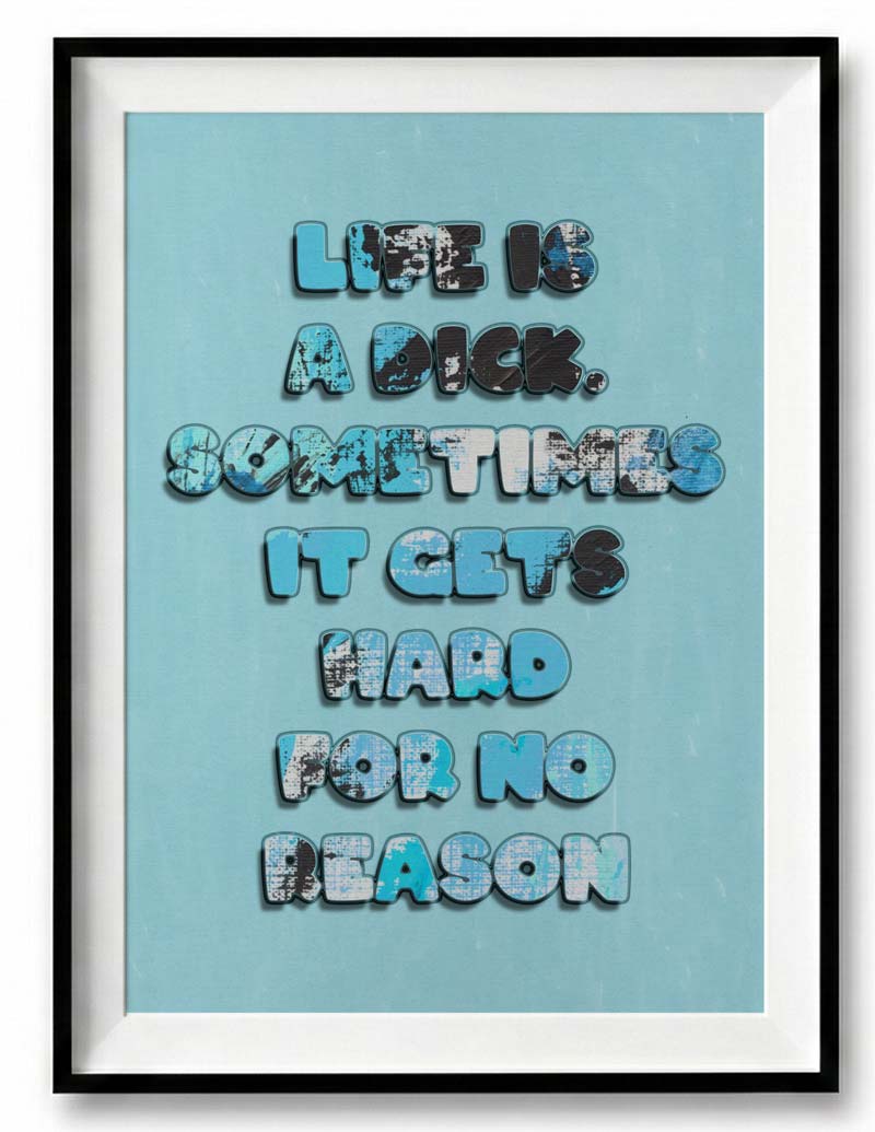 Life Is A Dick