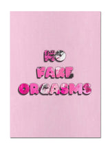 No Fake Orgasms – 50x70 cm