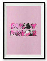 Pussy Power – 50x70 cm