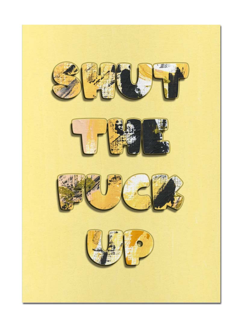 Shut The Fuck Up