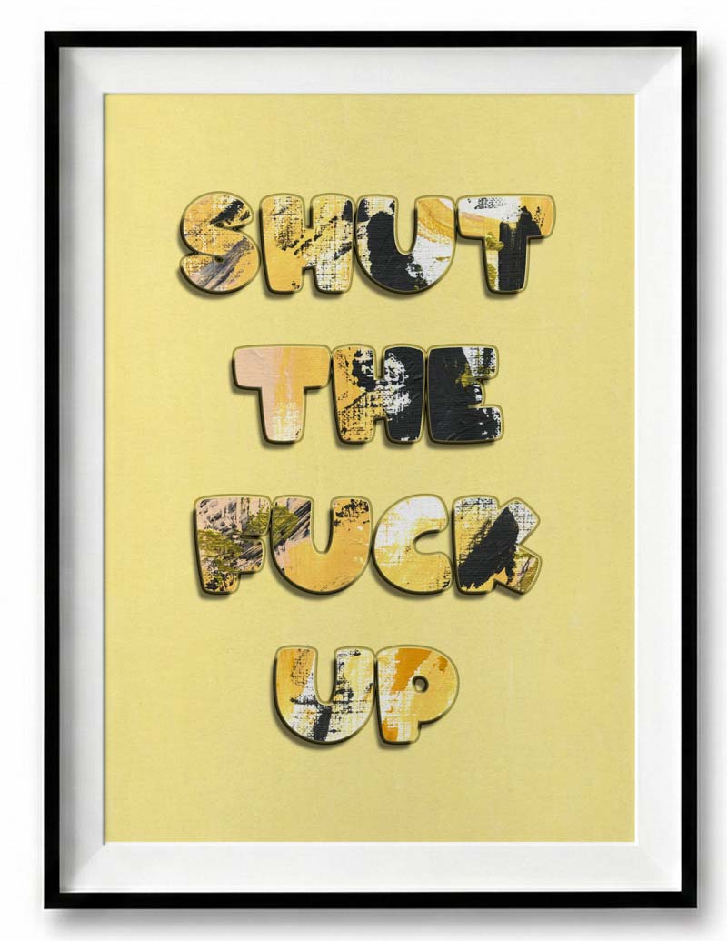 Shut The Fuck Up