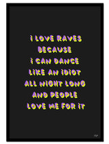 "I Love Raves" av Thea W. | Open Edition Kunstplakat | People of Tomorrow